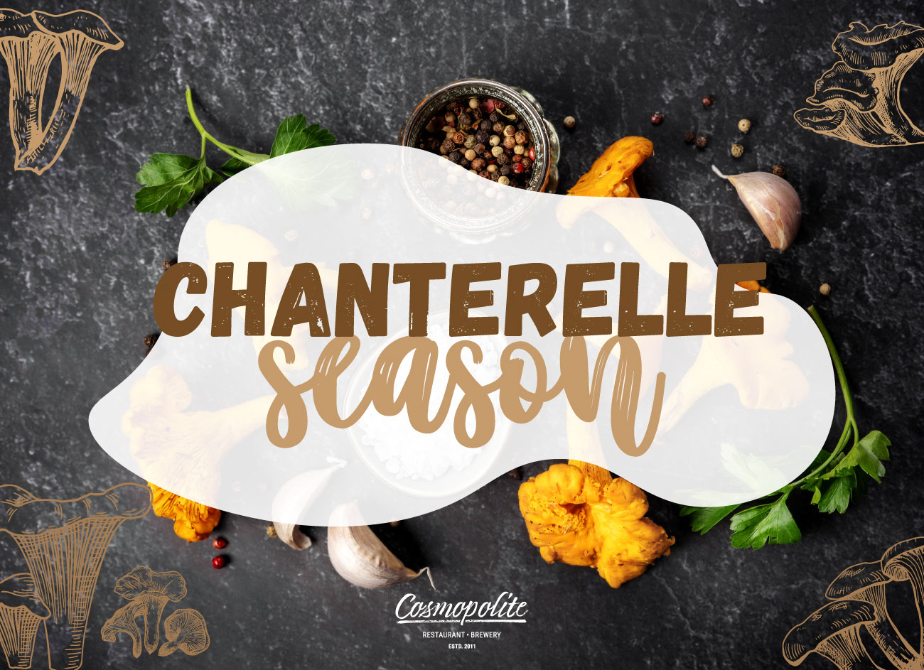 Full swing of summer: Chanterelles season at Cosmopolite!