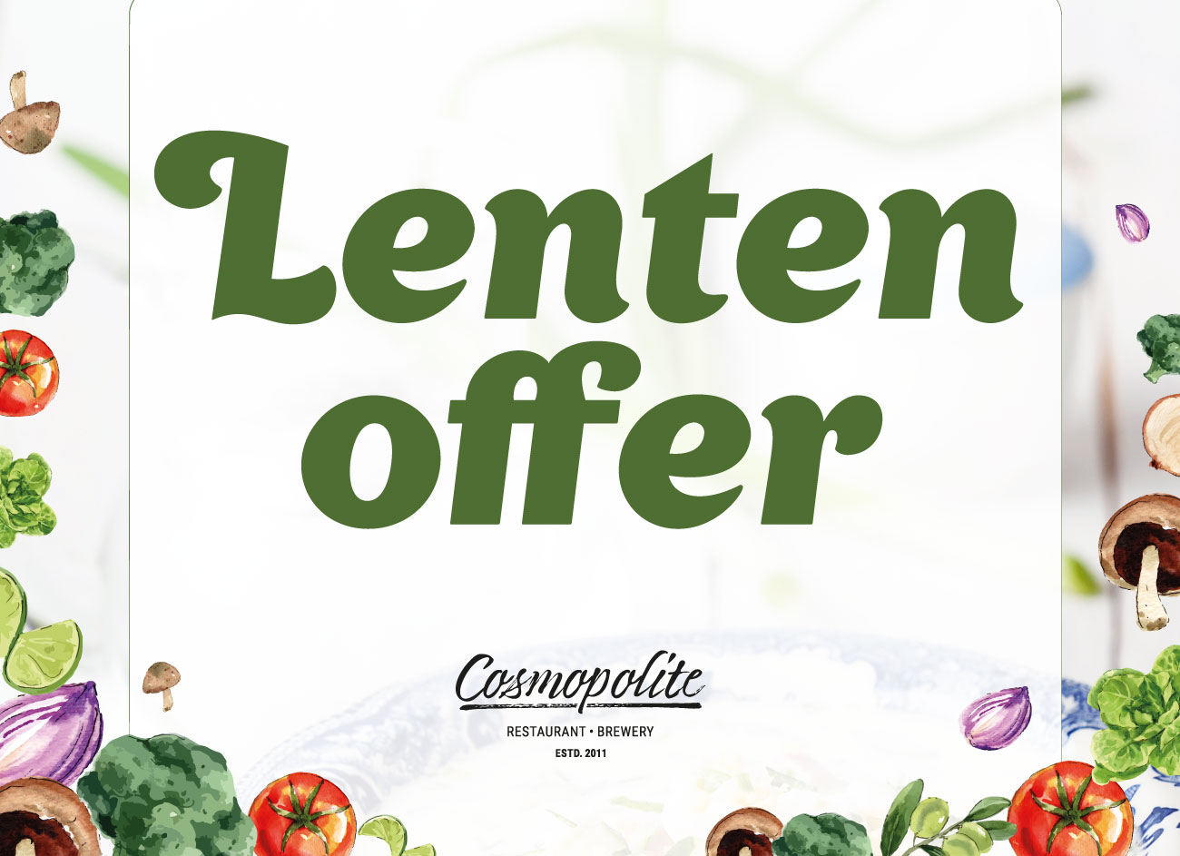 Cosmopolite's lenten offer. Already available!